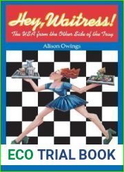 Hey, Waitress!: The USA from the Other Side of the Tray