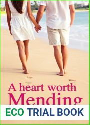 A Heart Worth Mending