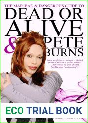 The Mad, Bad and Dangerous Guide to Dead Or Alive and Pete Burns