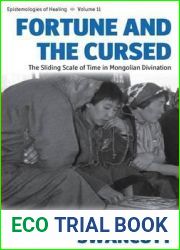 Fortune and the Cursed: The Sliding Scale of Time in Mongolian Divination (Epistemologies of Healing, 11)