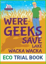 Were-Geeks Save Lake Wacka Wacka (Were-Geeks Save the World, #2)