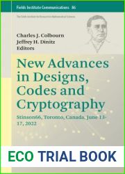 New Advances in Designs, Codes and Cryptography: Stinson66, Toronto, Canada, June 13-17, 2022 (Fields Institute Communications, 86)