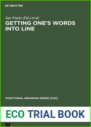 Getting One|s Words into Line: On Word Order and Functional Grammar (Functional Grammar Series [FGS], 5)