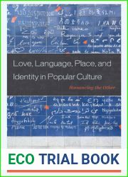 Love, Language, Place, and Identity in Popular Culture: Romancing the Other (Communication Perspectives in Popular Culture)