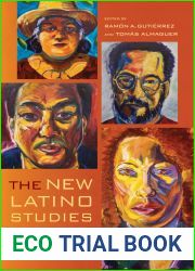 The New Latino Studies Reader: A Twenty-First-Century Perspective