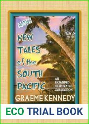 More New Tales of the South Pacific: An Expanded, Illustrated Collection