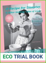 A Recipe for Disaster and Other Unlikely Tales of Love