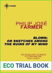 Blown: or Sketches Among the Ruins of My Mind (Herald Childe Book 2)