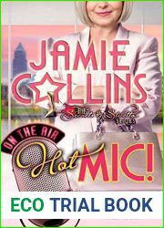 Hot Mic! (The Secrets and Stilettos Series Book 3)