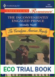 The Inconveniently Engaged Prince (Carradignes: American Royalty, #5)
