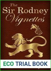 The Sir Rodney Vignettes