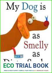 My Dog Is As Smelly As Dirty Socks: And Other Funny Family Portraits