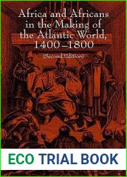 Africa and Africans in the Making of the Atlantic World, 1400-1800
