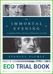 The Immortal Evening: A Legendary Dinner with Keats, Wordsworth, and Lamb