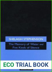 The Memory of Water and Five Kinds of Silence
