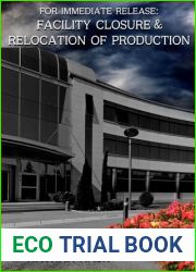Facility Closure and Relocation of Production: For Immediate Release: