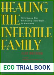 Healing the Infertile Family: Strengthening Your Relationship in the Search for Parenthood