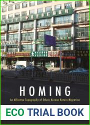 Homing: An Affective Topography of Ethnic Korean Return Migration