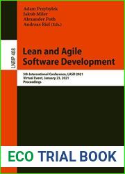 Lean and Agile Software Development: 5th International Conference, LASD 2021, Virtual Event, January 23, 2021, Proceedings (Lecture Notes in Business Information Processing Book 408)