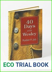 40 Days with Wesley: A Daily Devotional Journey