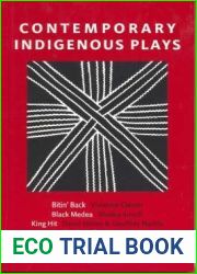 Contemporary Indigenous Plays: Bitin| Back, Black Medea, King Hit, Rainbow|s End, Windmill Baby