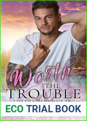 Worth the Trouble (Eternity #2)