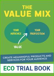 The Value Mix: The Framework to Create Meaningful Products and Services for Your Audience