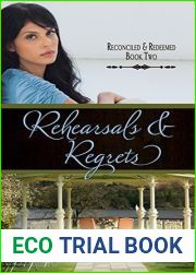 Rehearsals and Regrets (Reconciled and Redeemed, #2)