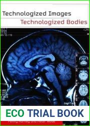Technologized Images, Technologized Bodies