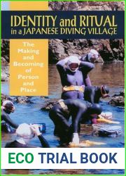 Identity and Ritual in a Japanese Diving Village: The Making and Becoming of Person and Place