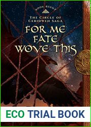 For Me Fate Wove This (Circle of Ceridwen Saga, #8)
