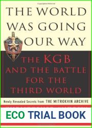The World Was Going Our Way: The KGB and the Battle for the Third World