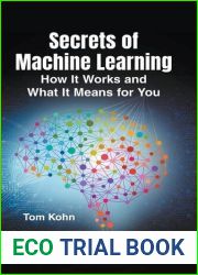 Secrets of Machine Learning: How It Works