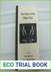 The Days of the Bitter End
