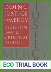 Doing Justice to Mercy: Religion, Law, and Criminal Justice (Studies in Religion and Culture)