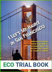 I Left my Haunt in San Francisco