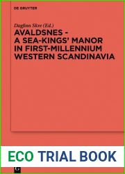 Avaldsnes - A Sea-Kings| Manor in First-Millennium Western Scandinavia (Reallexikon Der Germanischen Altertumskunde - Erganzungsbande, 104)