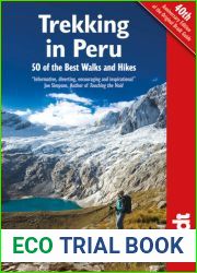 Trekking in Peru: 50 Of The Best Walks And Hikes (Bradt Travel Guides)