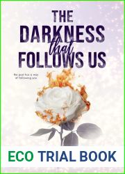 The Darkness that Follows Us
