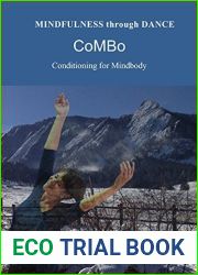 Mindfulness Through Dance: Combo - Conditioning of Mindbody (A Video Text)