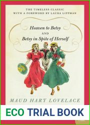 Heaven to Betsy and Betsy in Spite of Herself