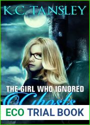 The Girl Who Ignored Ghosts (The Unbelievables, #1)
