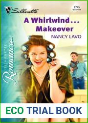 A Whirlwind…Makeover (Silhouette Romance)