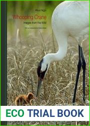 Whooping Crane: Images from the Wild