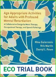 Age Appropriate Activities for Adults with Profound Mental Retardation: A Collaborative Design by Music Therapy, Occupational Therapy and Speech Patho