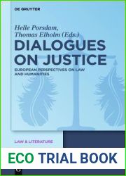 Dialogues on Justice: European Perspectives on Law and Humanities