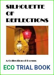 Silhouette of Reflections a Collection of Poems