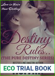 Destiny Rules… (Pure Destiny #3)