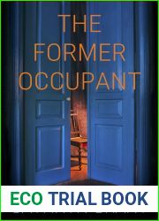 The Former Occupant: A Psychological Thriller
