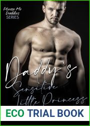Daddy|s Sensitive Little Princess (Please Me Daddies #19)